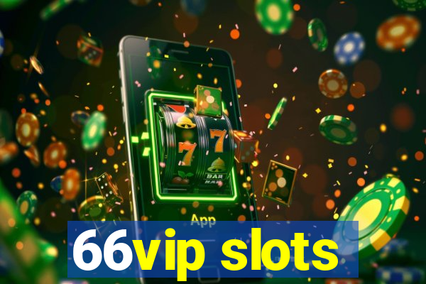 66vip slots